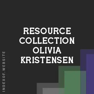 Resource Collection Olivia Kristensen | Indexof