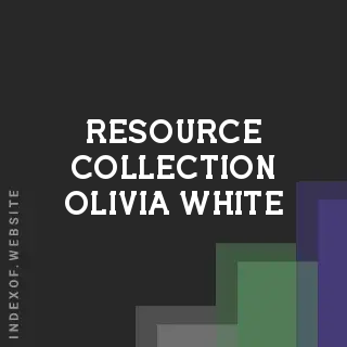 Resource Collection Olivia White | Indexof