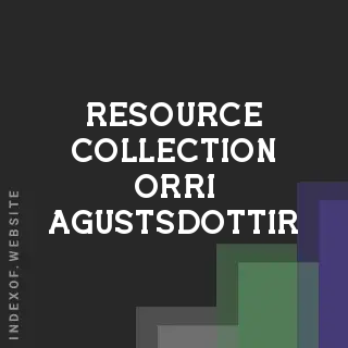 Resource Collection Orri Agustsdottir | Indexof