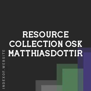 Resource Collection Osk Matthiasdottir | Indexof