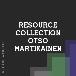 Resource Collection Otso Martikainen | Indexof