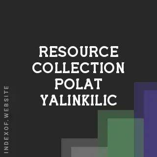 Resource Collection Polat Yalinkilic | Indexof