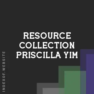 Resource Collection Priscilla Yim | Indexof
