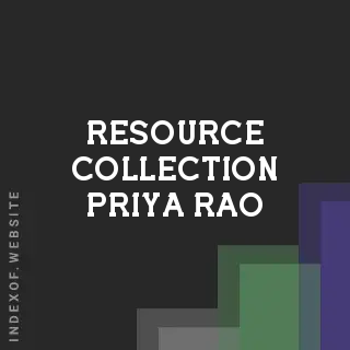 Resource Collection Priya Rao | Indexof