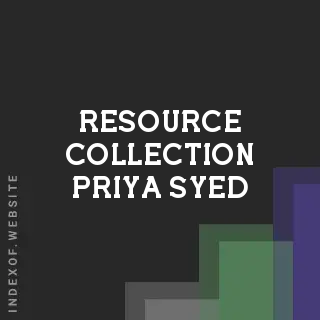 Resource Collection Priya Syed | Indexof