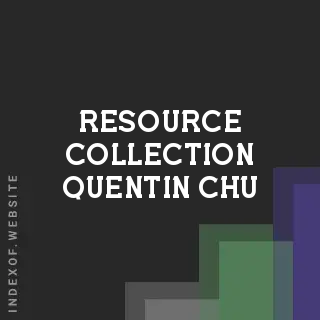 Resource Collection Quentin Chu | Indexof