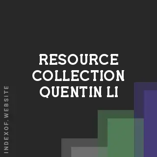 Resource Collection Quentin Li | Indexof