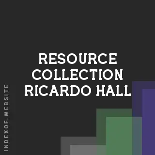 Resource Collection Ricardo Hall | Indexof