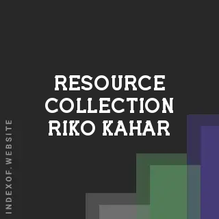 Resource Collection Riko Kahar | Indexof