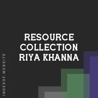 Resource Collection Riya Khanna | Indexof