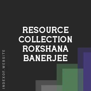 Resource Collection Rokshana Banerjee | Indexof