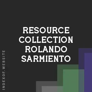 Resource Collection Rolando Sarmiento | Indexof