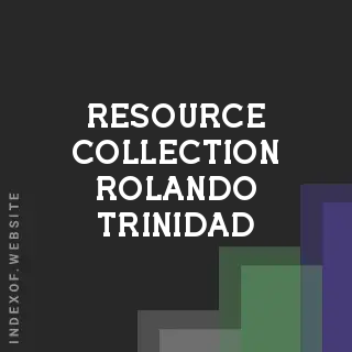 Resource Collection Rolando Trinidad | Indexof