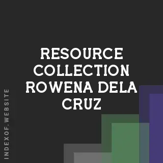 Resource Collection Rowena Dela Cruz | Indexof