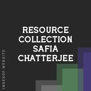 Resource Collection Safia Chatterjee | Indexof