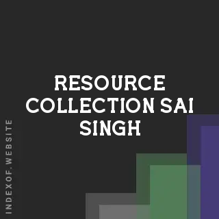 Resource Collection Sai Singh | Indexof