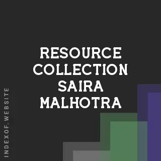 Resource Collection Saira Malhotra | Indexof