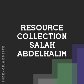 Resource Collection Salah Abdelhalim | Indexof