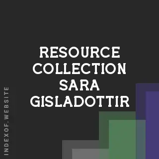 Resource Collection Sara Gisladottir | Indexof