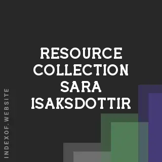 Resource Collection Sara Isaksdottir | Indexof
