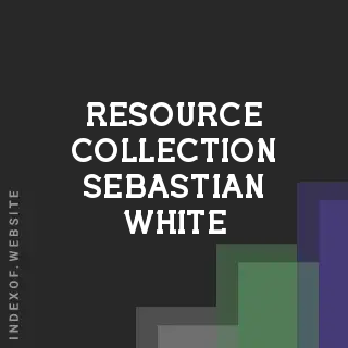 Resource Collection Sebastian White | Indexof