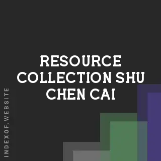 Resource Collection Shu-chen Cai | Indexof