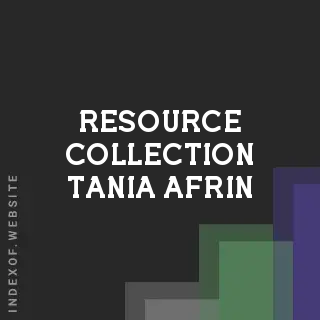 Resource Collection Tania Afrin | Indexof
