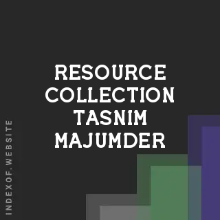 Resource Collection Tasnim Majumder | Indexof