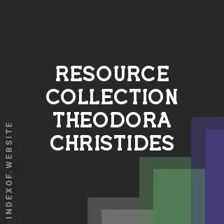 Resource Collection Theodora Christides | Indexof
