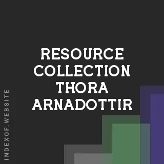 Resource Collection Thora Arnadottir | Indexof