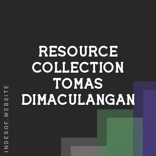 Resource Collection Tomas Dimaculangan | Indexof