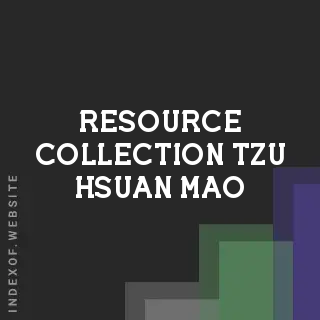 Resource Collection Tzu-hsuan Mao | Indexof