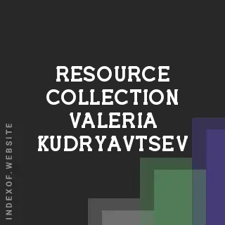 Resource Collection Valeria Kudryavtsev | Indexof