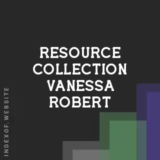 Resource Collection Vanessa Robert | Indexof