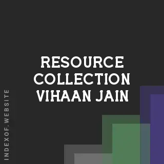 Resource Collection Vihaan Jain | Indexof