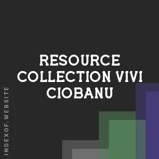 Resource Collection Vivi Ciobanu | Indexof