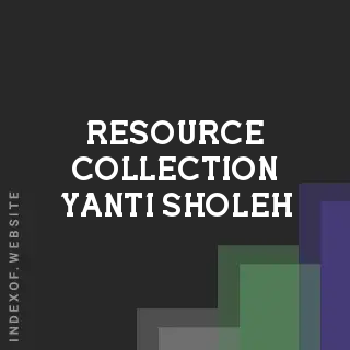 Resource Collection Yanti Sholeh | Indexof
