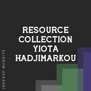 Resource Collection Yiota Hadjimarkou | Indexof