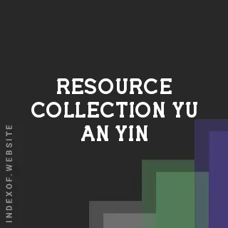 Resource Collection Yu-an Yin | Indexof