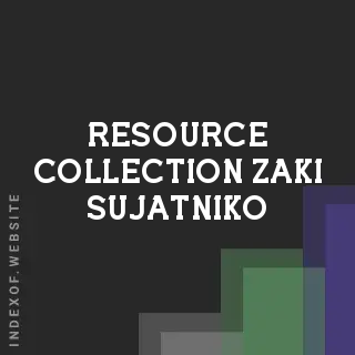 Resource Collection Zaki Sujatniko | Indexof