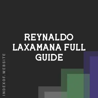 Reynaldo Laxamana Full Guide | Indexof