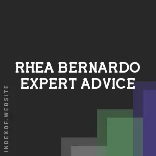 Rhea Bernardo Expert Advice | Indexof