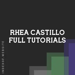 Rhea Castillo Full Tutorials | Indexof