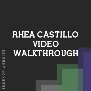Rhea Castillo Video Walkthrough | Indexof