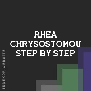 Rhea Chrysostomou Step-by-Step | Indexof