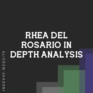 Rhea Del Rosario In-Depth Analysis | Indexof
