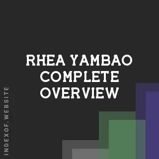Rhea Yambao Complete Overview | Indexof