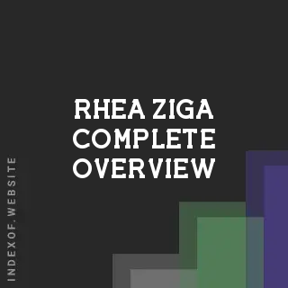 Rhea Ziga Complete Overview | Indexof