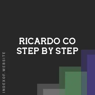 Ricardo Co Step-by-Step | Indexof
