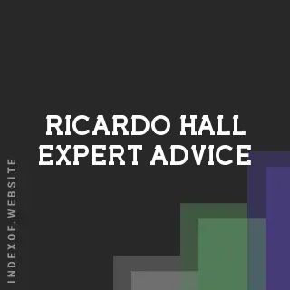 Ricardo Hall Expert Advice | Indexof